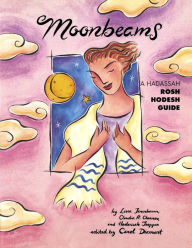 Title: Moonbeams: A Hadassah Rosh Hodesh Guide, Author: Leora Tanenbaum