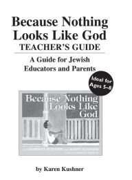 Title: Because Nothing Looks Like God Teacher's Guide, Author: Karen Kushner