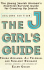 The JGirl's Guide: The Young Jewish Woman's Essential Survival Guide for Growing Up Jewish