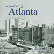 Title: Remembering Atlanta, Author: Michael Rose