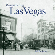 Title: Remembering Las Vegas, Author: Jeff Burbank