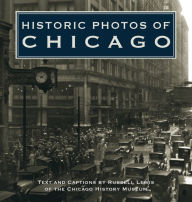 Title: Historic Photos of Chicago, Author: Russell Lewis