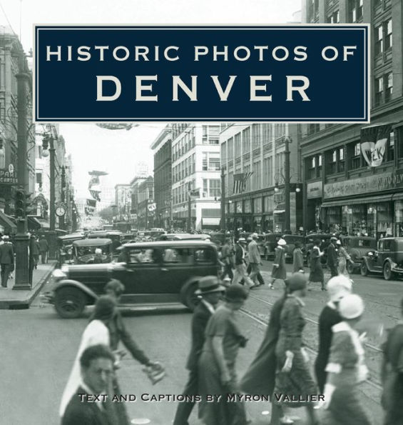 Historic Photos of Denver