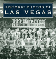 Title: Historic Photos of Las Vegas, Author: Jeff Burbank