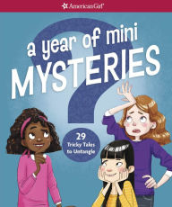 Title: A Year of Mini Mysteries: 29 Tricky Tales to Untangle, Author: Kathy Passero