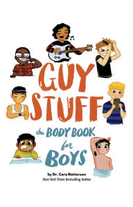 Title: Guy Stuff: The Body Book for Boys, Author: Cara Natterson