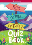 Alternative view 1 of This or That . . . or That?: Quiz Book