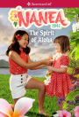 The Spirit of Aloha (American Girl Beforever Series: Nanea #1)