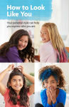 Alternative view 2 of Love Your Look: Care & Keeping Advice for Girls