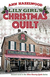 Title: Lily Girl's Christmas Quilt, Author: Ann Hazelwood