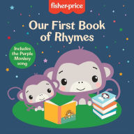 Title: Fisher-Price: Our First Book of Rhymes, Author: Orli Zuravicky