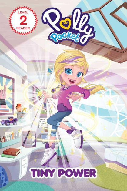 Polly Pocket: Tiny Power by Claire Sipi, Mattel, Paperback
