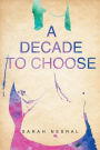 A Decade To Choose
