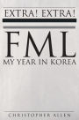 FML- My Year in Korea