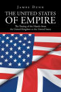 The United States of Empire: The Passing of the Mantle from the United Kingdom to the United States
