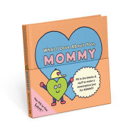 Title: What I Love About You, Mommy, Author: Knock Knock Kids