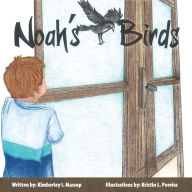 Title: Noah's Birds, Author: Kimberley Massop