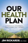Our Health Plan: Community Governed Healthcare That Works