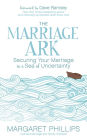 The Marriage Ark: Securing Your Marriage in a Sea of Uncertainty