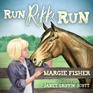 Title: Run, Rikki, Run, Author: Margie Fisher