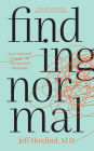 Finding Normal: An Uninvited Change, An Unexpected Outcome