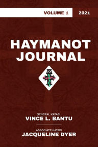 Title: Haymanot Journal Volume 1 2021, Author: Vince L Bantu