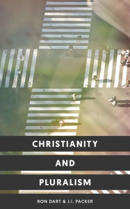 Title: Christianity and Pluralism, Author: Ron Dart
