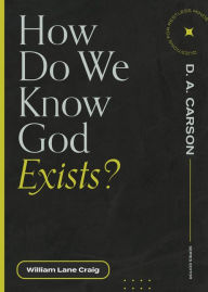 Title: How Do We Know God Exists?, Author: William Lane Craig