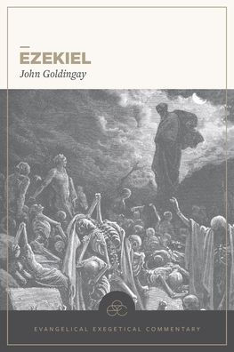 Ezekiel: Evangelical Exegetical Commentary
