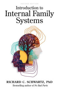 Title: Introduction to Internal Family Systems, Author: Richard Schwartz Ph.D.