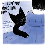 Title: P.S. I Love You More Than Tuna, Author: Sarah Chauncey
