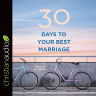 Title: 30 Days to Your Best Marriage, Author: B&H Editorial Staff