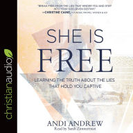 Title: She Is Free: Learning the Truth about the Lies that Hold You Captive, Author: Andi Andrew