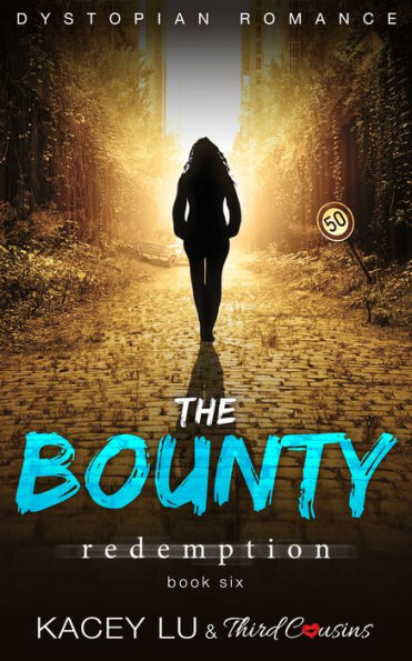 The Bounty - Redemption (Book 6) Dystopian Romance: Dystopian Romance Series