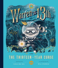 Title: Warren the 13th and the Thirteen-Year Curse (Warren the 13th Series #3), Author: Tania del Rio