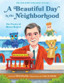 A Beautiful Day in the Neighborhood: The Poetry of Mister Rogers