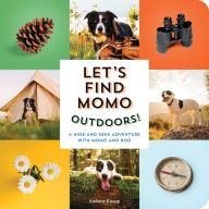Title: Let's Find Momo Outdoors!: A Hide-and-Seek Adventure with Momo and Boo, Author: Andrew Knapp