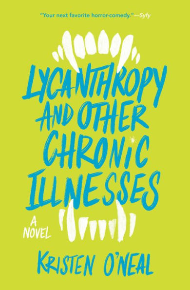 Lycanthropy and Other Chronic Illnesses: A Novel