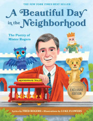 Title: A Beautiful Day in the Neighborhood: The Poetry of Mister Rogers (B&N Exclusive Edition), Author: Fred Rogers