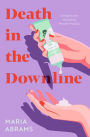 Death in the Downline: A Novel