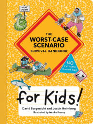 Title: The Worst-Case Scenario Survival Handbook for Kids, Author: David Borgenicht