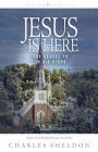 Jesus Is Here