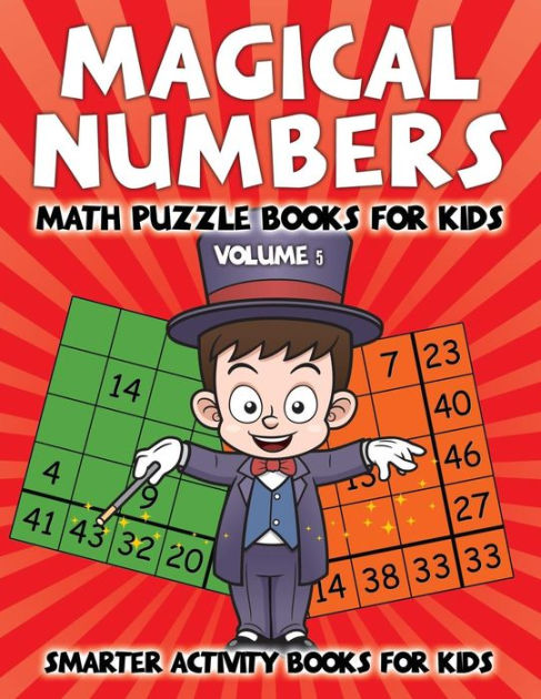 Magical Numbers - Math Puzzle Books for Kids Volume 5 by Smarter