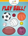 Play Ball! Hidden Picture Activity Book