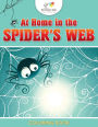 At Home in the Spider's Web Coloring Book