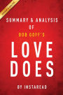 Summary of Love Does: by Bob Goff Includes Analysis