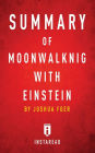 Summary of Moonwalking with Einstein: by Joshua Foer Includes Analysis