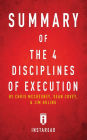 Summary of The 4 Disciplines of Execution: by Chris McChesney, Sean Covey, and Jim Huling Includes Analysis