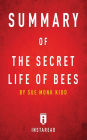 Summary of The Secret Life of Bees: by Sue Monk Kidd Includes Analysis