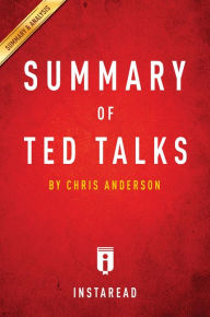 Title: Summary of TED Talks: by Chris Anderson Includes Analysis, Author: Instaread Summaries